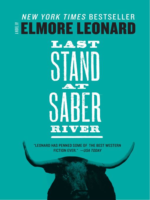 Title details for Last Stand at Saber River by Elmore Leonard - Wait list